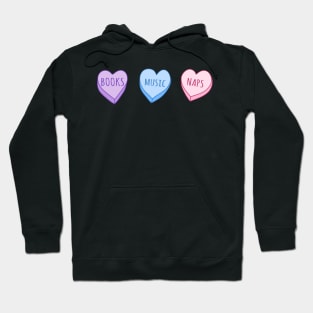 I love Books, Music & Naps Hoodie